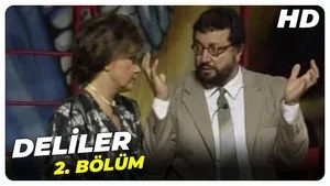 Deliler Bölüm 2