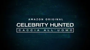 Celebrity Hunted: Caccia all'uomo 0. sezon 1. bölüm görseli