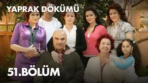51. Bölüm: Ferhunde Fırtınalar Estiriyor