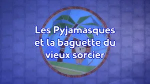 Pijamaskeliler 4. sezon 40. bölüm görseli