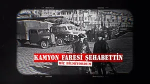 10. Bölüm - Kamyon Faresi Şehabettin