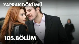 105. Bölüm: Leyla ve Oğuz'un Kaçamağı