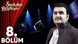 8. Bölüm - Yıldırım Gürses Şarkıları