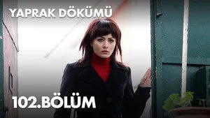 102. Bölüm: Baba Evine Veda Hüznü