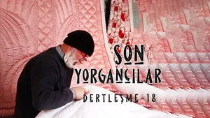 Dertleşme - Son yorgancılar