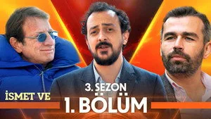 İsmet Ve 3. sezon 1. bölüm görseli