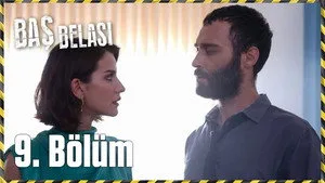 Baş Belası 1. sezon 9. bölüm görseli