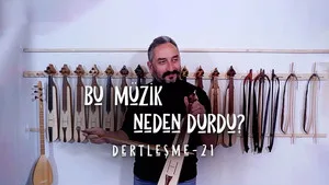 Dertleşme - Bu müzik neden durdu?