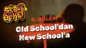 Old School'dan New School'a