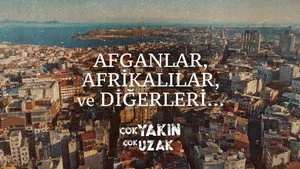 Çok Yakın Çok Uzak 1. sezon 2. bölüm görseli