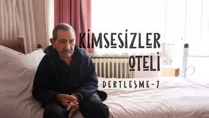 Dertleşme - Kimsesizler Oteli