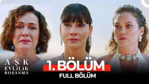 Aşk Evlilik Boşanma 1. sezon 1. bölüm görseli