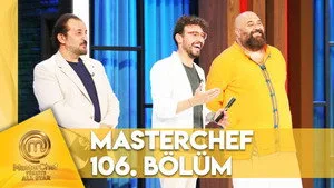 MasterChef Türkiye 6. sezon 106. bölüm görseli