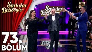 73. Bölüm - Birbirinden güzel Şarkılar