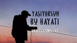 Dertleşme - Bu hayatı yaşıyorsun Reis!