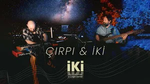 Çırpı & İki