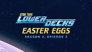 Star Trek: Lower Decks 0. sezon 23. bölüm görseli