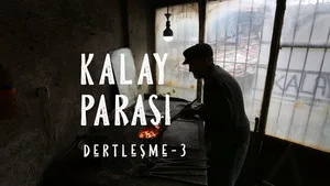Dertleşme - Kalay parası