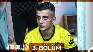 Altın Çocuk 1. sezon 3. bölüm görseli