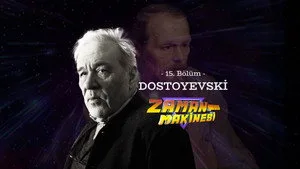 15. Bölüm - İlber Ortaylı ile Zaman Makinesi - Dostoyevski