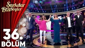 36. Bölüm - Levent Yüksel Şarkıları