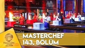 MasterChef Türkiye 6. sezon 143. bölüm görseli