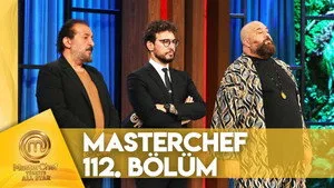 MasterChef Türkiye 6. sezon 112. bölüm görseli