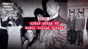 Türkiye'yi Sarsan Davalar: Adnan Oktar Ve Nazlı Ilıcak Davası