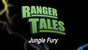 Ranger Tales: Jungle Fury