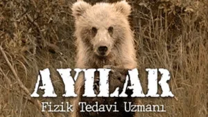 9. Bölüm - Fizik Tedavi Uzmanı Olarak Ayılar