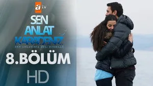 8.Bölüm - Karadeniz çalkalanıyor.