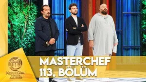 MasterChef Türkiye 6. sezon 113. bölüm görseli