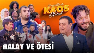 2.Bölüm | HALAY VE ÖTESİ