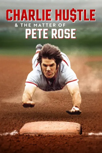 Charlie Hustle & the Matter of Pete Rose (2024) posteri