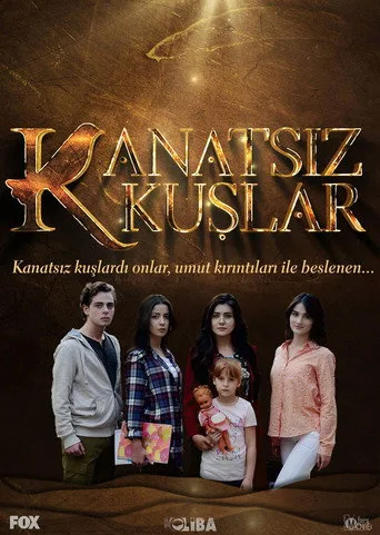 Kanatsız Kuşlar 1. sezon posteri