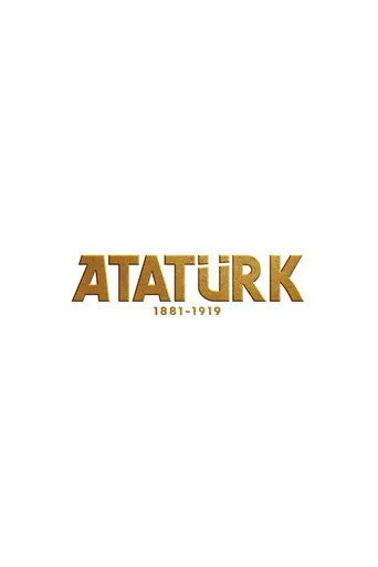 Atatürk 1881 - 1919 serisi