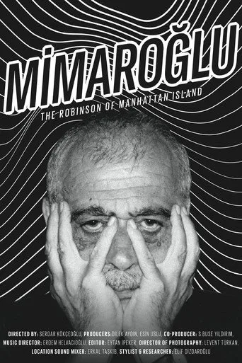 Mimaroğlu: The Robinson of Manhattan Island (2020) posteri