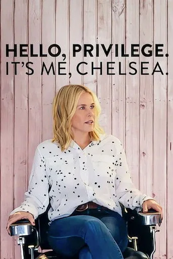 Hello, Privilege. It's Me, Chelsea (2019) posteri