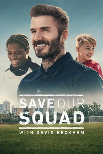 Save Our Squad with David Beckham 1. sezon posteri