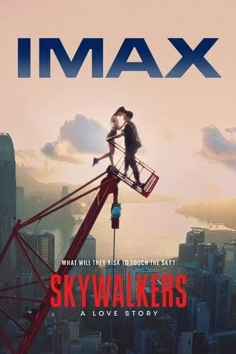 Skywalkers: Bir Aşk Öyküsü (2024) posteri