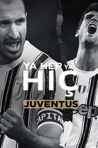 Ya Hep Ya Hiç: Juventus (2021) posteri