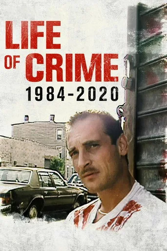 Life of Crime: 1984-2020 (2021) posteri