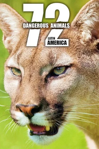 72 Tehlikeli Hayvanlar: Latin Amerika 1. sezon posteri