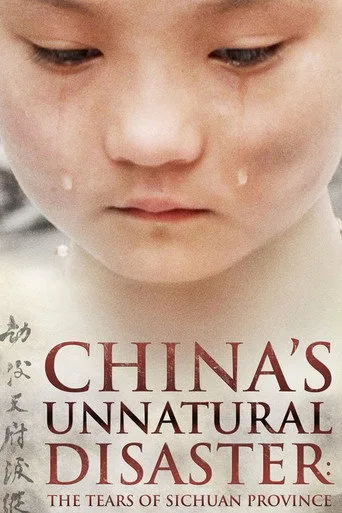 China's Unnatural Disaster: The Tears of Sichuan Province (2009) posteri