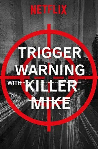 Trigger Warning with Killer Mike (2019) posteri