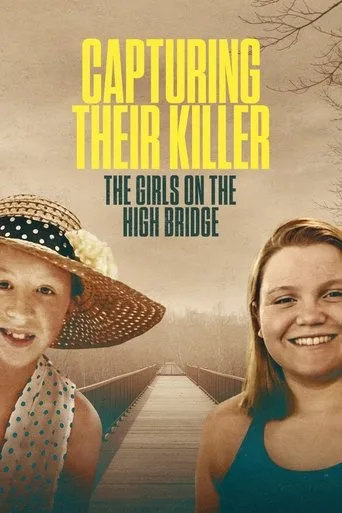 Capturing Their Killer: The Girls on the High Bridge (2025) posteri