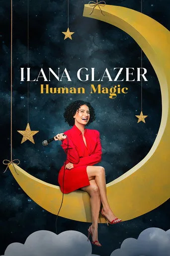Ilana Glazer: Human Magic (2024) posteri