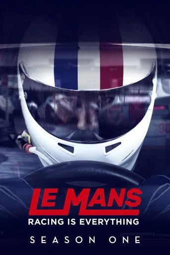 Le Mans: Yarışmak Her şeydir 1. sezon posteri