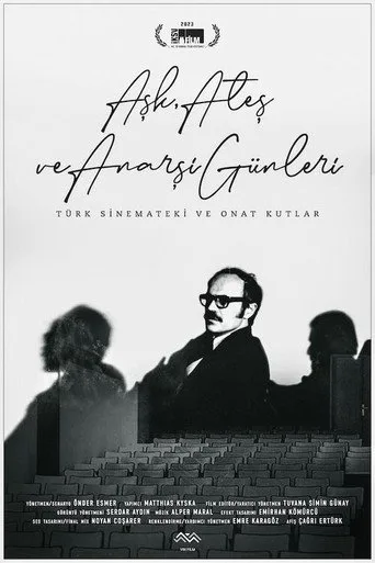 Aşk, Ateş ve Anarşi Günleri: Türk Sinemateki ve Onat Kutlar (2023) posteri