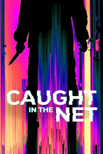 Caught in the Net (2022) posteri